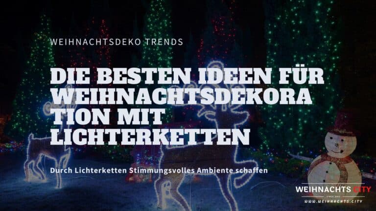 Die besten Ideen für Weihnachtsdekoration mit Lichterketten